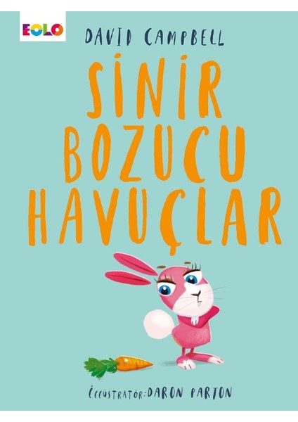 Sinir Bozucu Havuçlar - David Campbell