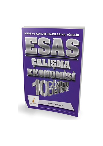 Esas Çalışma Ekonomisi 10 Çözümlü Deneme KPSS ve Kurum Sınavlarına Yönelik 2018