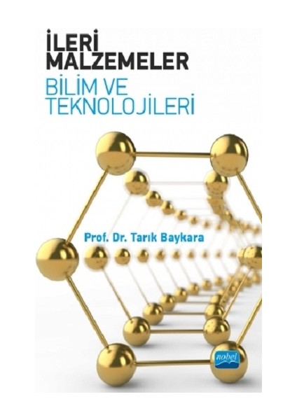 İleri Malzemeler - Bilim ve Teknolojileri - Tarık Baykara