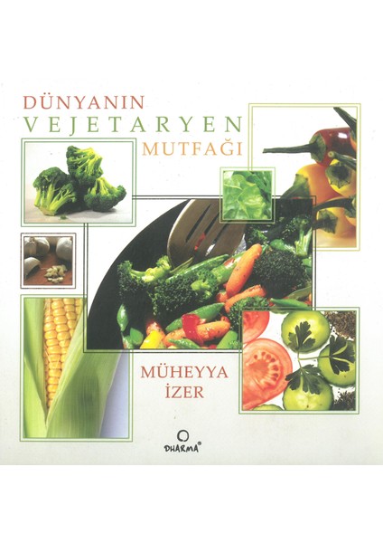 Dünyanın Vejetaryen Mutfağı