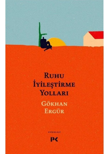 Ruhu İyileştirme Yolları - Gökhan Ergür