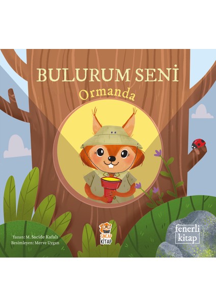 Bulurum Seni Ormanda Fenerli Kitap - M. Sacide Kafalı