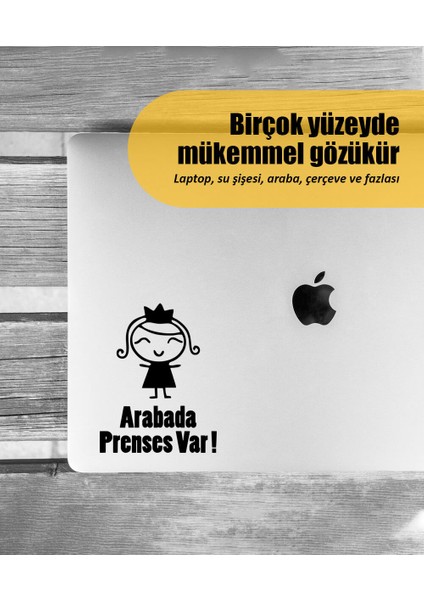 | Arabada Prenses Var | Araba Laptop Duvar Folyo Sticker 10 x 13 cm modelleri