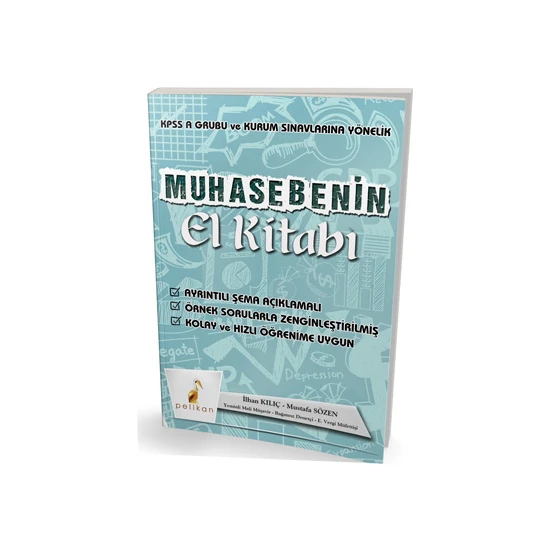 Muhasebenin El Kitabı Kpss A ve Kurum Sınavlarına Yönelik Konu Anlatımlı - Ilhan Kılıç - Mustafa Sözen