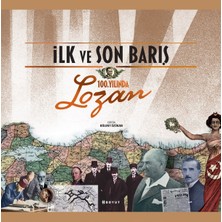 İlk ve Son Barış 100. Yılında Lozan (Ciltli)