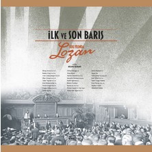 İlk ve Son Barış 100. Yılında Lozan (Ciltli)