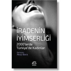 İradenin İyimserliği