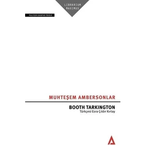 Muhteşem Ambersonlar - Booth Tarkington