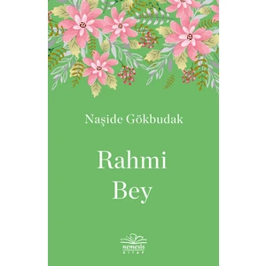 Rahmi Bey - Naşide Gökbudak