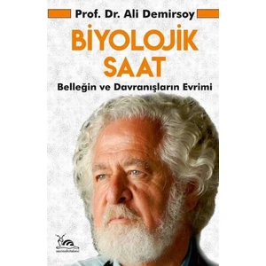 Biyolojik Saat - Belleğin ve Davranışların Evrimi