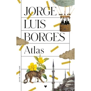 Atlas - Jorge Luis Borges