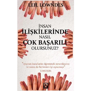 İnsan İlişkilerinde Nasıl Çok Başarılı Olurusunuz? (Cep Boy) - Leil Lowndes