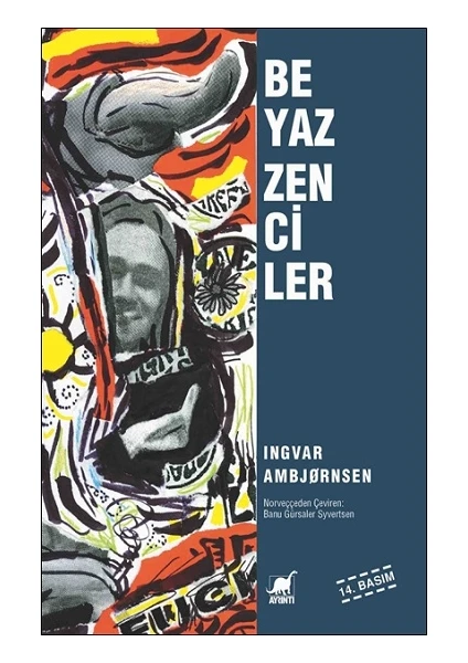 Ayrıntı Yayınları Beyaz Zenciler - Ingvar Ambjörnsen