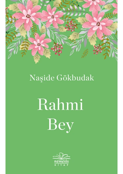 Rahmi Bey - Naşide Gökbudak