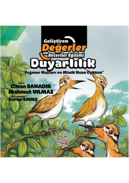Duyarlılık - Yağmur Kuşları ve Minik Kızın Öyküsü