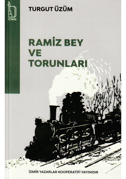 Ramiz Bey ve Torunları -Turgut Üzüm