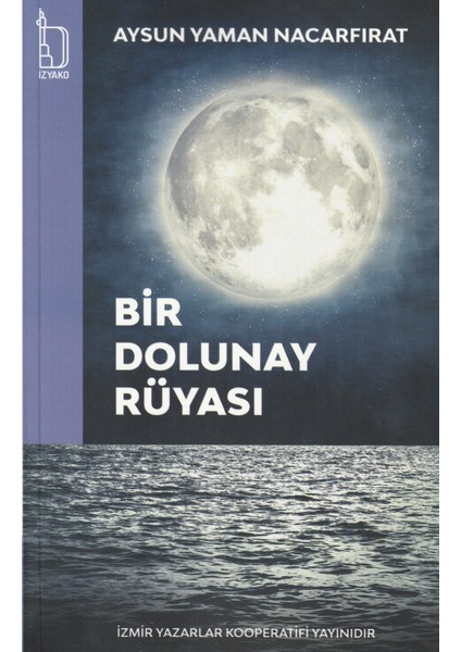 Bir Dolunay Rüyası -Aysun Yaman Nacarfırat