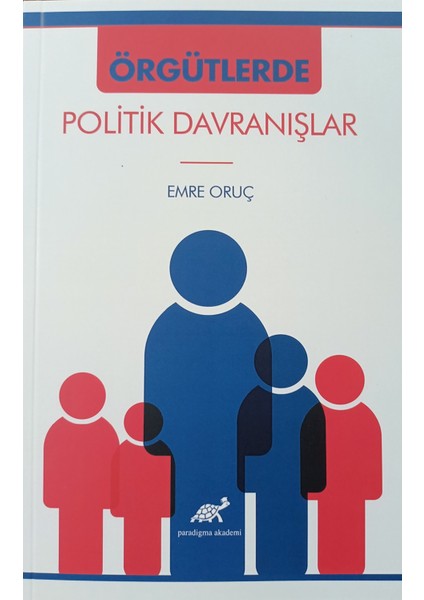 Örgütlerde Politik Davranışlar