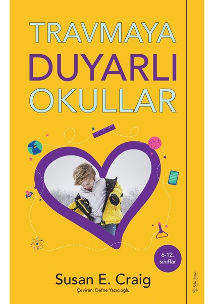 Travmaya Duyarlı Okullar - Susan e. Craig