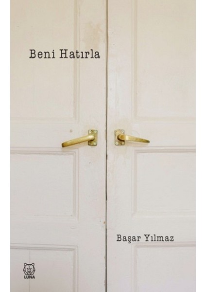 Beni Hatırla - Başar Yılmaz