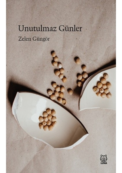 Unutulmaz Günler - Zelen Güngör