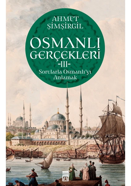 Osmanlı Gerçekleri 3 - Ahmet Şimşirgil