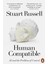 Human Compatible Artificial Intelligence And The Problem Of Control - Stuart J. Russell 1