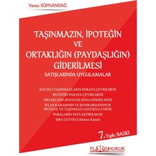 Taşınmazın, İpoteğin ve Ortaklığın (Paydaşlığın) Giderilmesi Satışlarında Uygulamalar - Yavuz Süphandağ