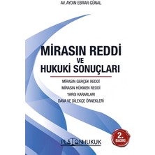 Mirasın Reddi ve Hukuki Sonuçları 2. Baskı - Aydın Ebrar Günal