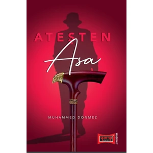 Ateşten Asa - Muhammed Dönmez