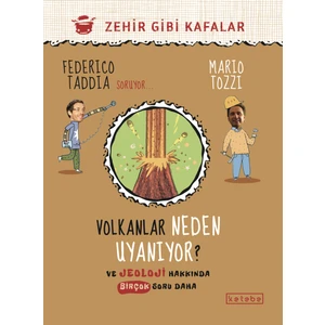 Volkanlar Neden Uyanıyor ? - ve Jeoloji Hakkında Birçok Soru Daha - Federico Taddia, Mario Tozzi
