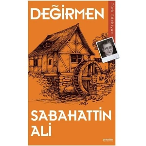 Değirmen - Sabahattin Ali