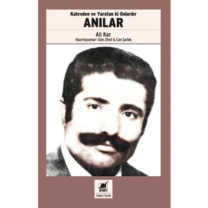 Kahreden ve Yaratan Ki Onlardır Anılar