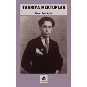 Tanrıya Mektuplar - Hasan Basri Aydın