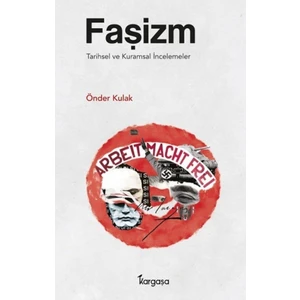 Faşizm - Tarihsel ve Kuramsal İncelemeler - Önder Kulak