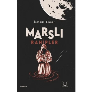 Marslı Rahipler - İsmail Biçer