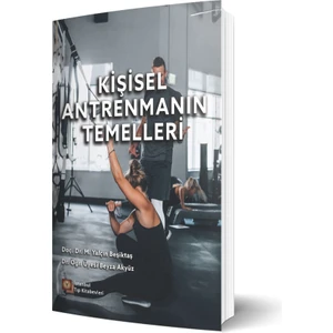 Kişisel Antrenmanın Temelleri - Beyza Akyüz