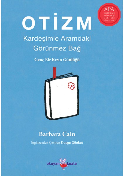 Otizm: Kardeşimle Aramdaki Görünmez Bağ Genç Bir Kızın Günlüğü - Barbara Cain