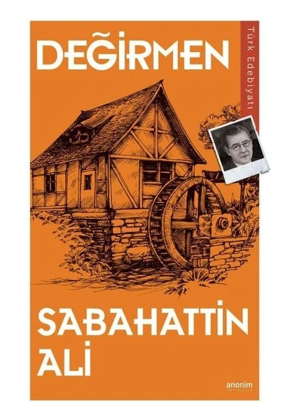 Değirmen - Sabahattin Ali