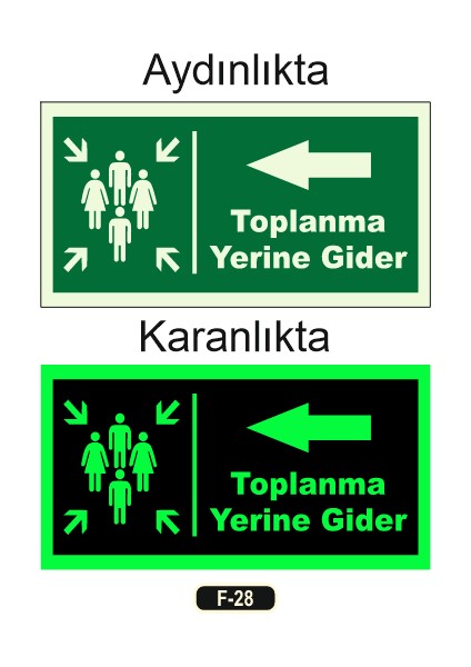 Fosforlu Toplanma Yeri Assembly Statıon Yön Levhası F-28