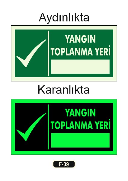 Fosforlu Yangın Toplanma Yeri Yön Levhası F-39