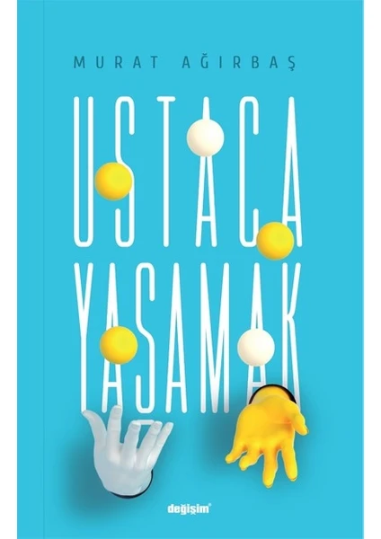 Ustaca Yaşamak - Murat Ağırbaş