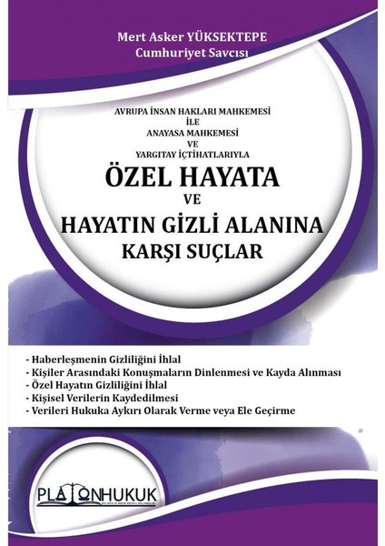 Özel Hayata ve Hayatın Gizli Alanına Karşı Suçlar - Mert Asker Yüksektepe