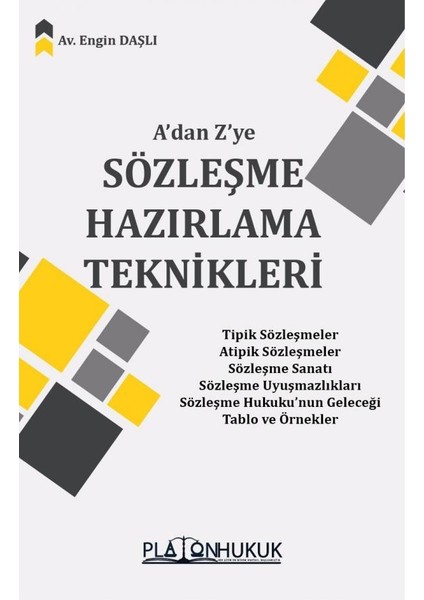 Sözleşme Hazırlama Teknikleri A'dan Z'ye - Engin Daşlı