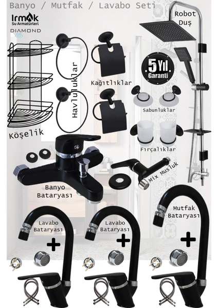 Irmak Siyah Banyo, Lavabo, Mutfak Bataryaları Musluk Armatür Robot Duş Aksesuar Lavabo Duş Takımı