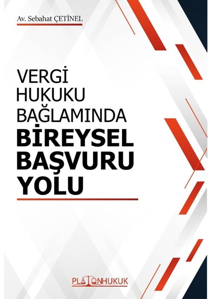 Vergi Hukuku Bağlamında Bireysel Başvuru Yolu - Sebahat Çetinal