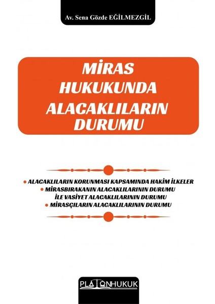 Miras Hukukunda Alacaklıların Durumu - Sena Gözde Eğilmezgil