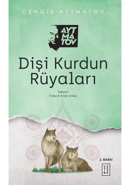 Dişi Kurdun Rüyaları - Cengiz Aytmatov