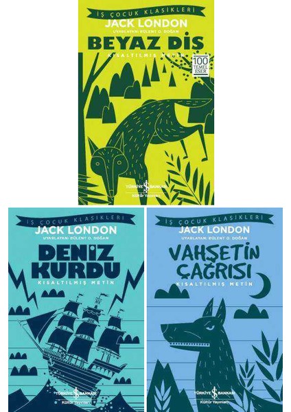 Jack London Çocuk Klasikleri 3 Kitap Set / Beyaz Diş - Deniz Kurdu - Vahşetin Çağrısı