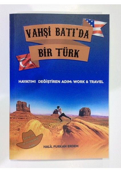Vahşi Batı'da Bir Türk - Work And Travel - Halil Furkan Erdem